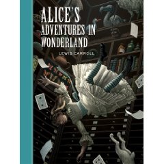 Alice's Adventures in Wonderland by: Lewis Carroll