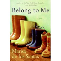  Belong to Me by Marissa de los Santos