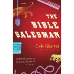  The Bible Salesman by: Clyde Edgerton