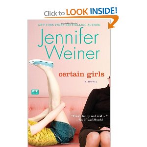 Certain Girls by: Jennifer Weiner