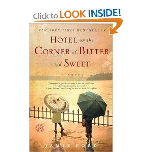 Hotel on the Corner of Bitter and Sweet by Jamie Ford