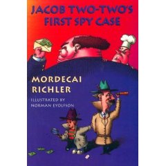  Jacob Two-Two's First Spy Case by Mordecai Richler