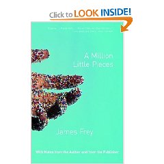A Million Little Pieces by: James Frey