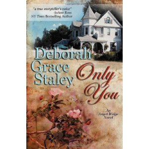 Only You by Deborah Grace Staley