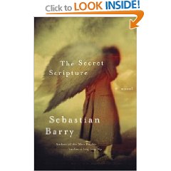  The Secret Scripture by: Sebastian Barry