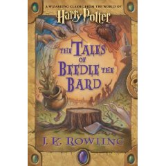 The Tales of Beedle the Bard by J. K. Rowling
