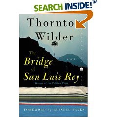 the Bridge of San Luis Rey by thornton Wilder, pulitzer prize winner