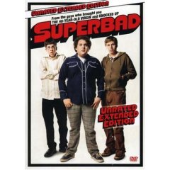 Superbad starring Seth Roggen and Michael Cera