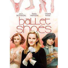 Ballet Shoes starring: Emma Watson