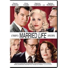 Married Life starring: Pierce Brosnan and Rachel McAdams